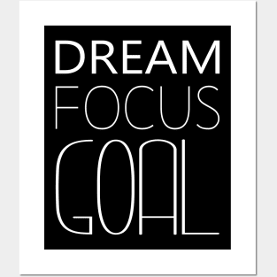 Dream Focus Goal Motivational Spiritual Apparel, Chase your dreams Posters and Art